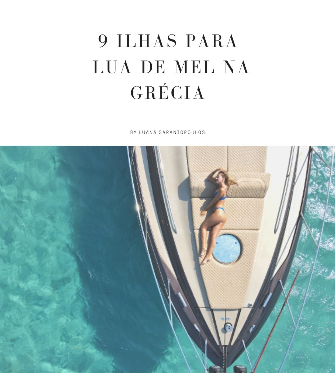9 ilhas para sua lua de mel na Grécia!