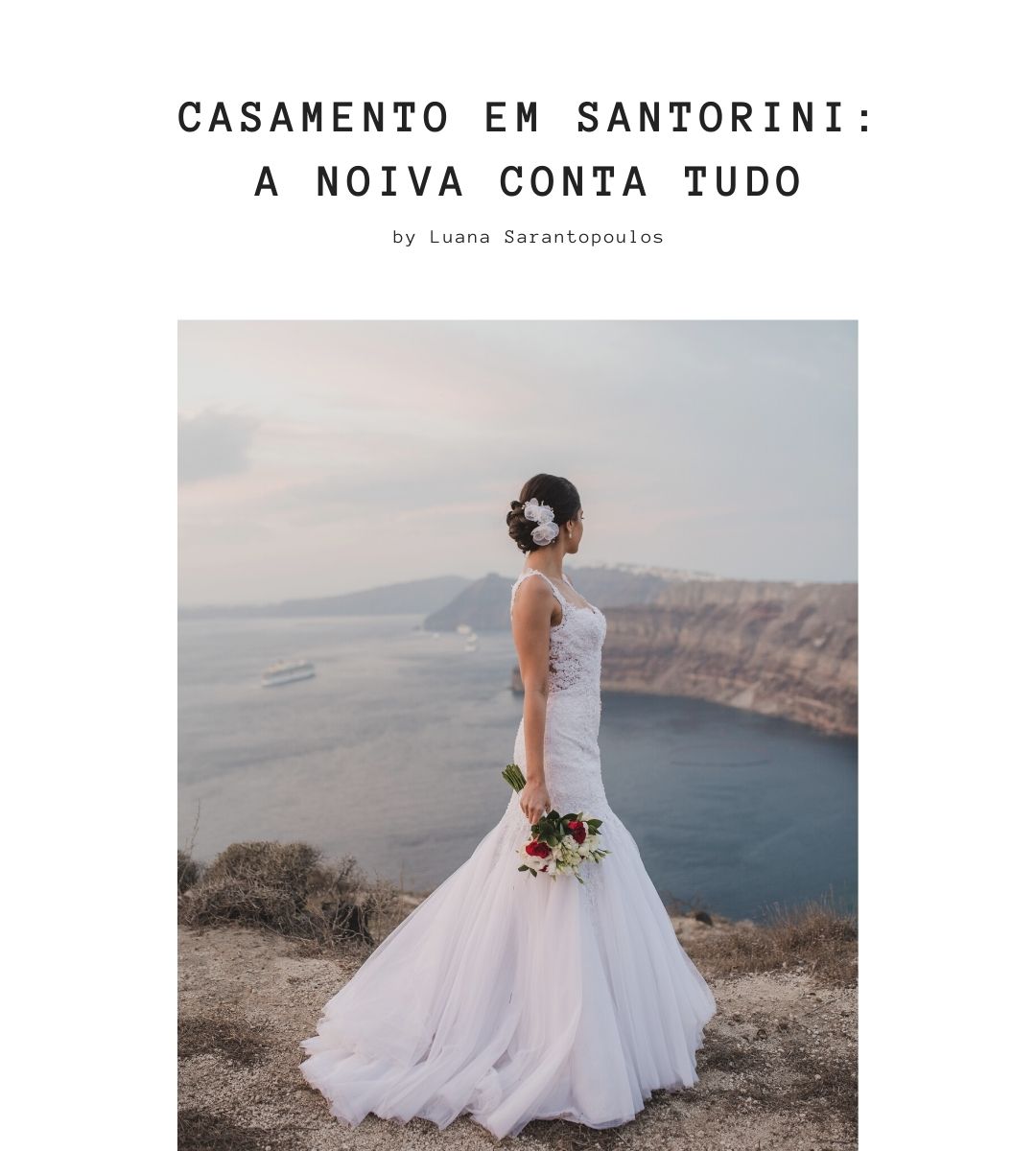 Casamento em Santorini da Ju e do Junior: A noiva conta tudo!