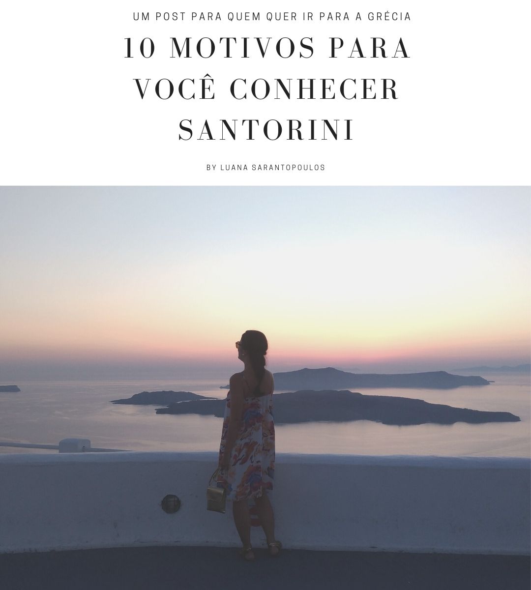 10 motivos para você conhecer Santorini