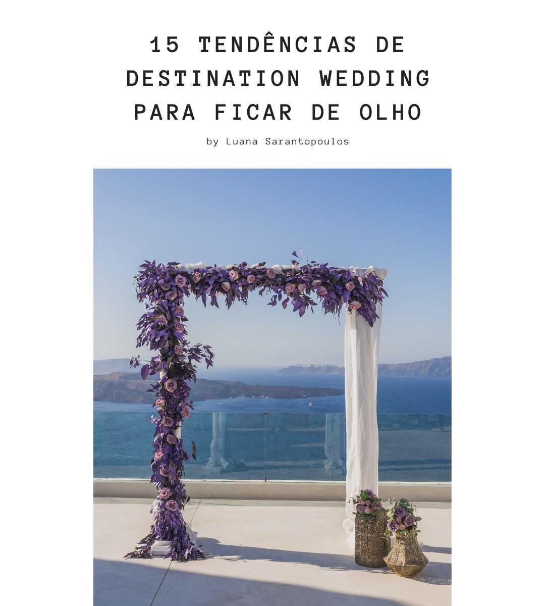 15 Tendências para Destination Weddings em 2019!